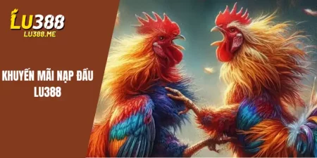 khuyen mai nap dau lu388